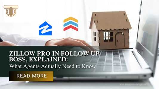 Zillow Pro in Follow Up Boss, Explained: What Agents Actually Need to Know